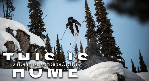 THIS IS HOME: FACTION SKI FILM TOUR